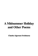 A Midsummer Holiday and Other Poems