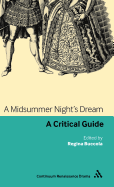 A Midsummer Night's Dream: A Critical Guide