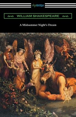 A Midsummer Night's Dream (Annotated by Henry N. Hudson with an Introduction by Charles Harold Herford) - Shakespeare, William, and Hudson, Henry N, and Herford, Charles Harold