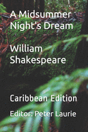 A Midsummer Night's Dream: Caribbean Edition