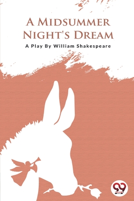 A Midsummer Nights Dream - Shakespeare, William