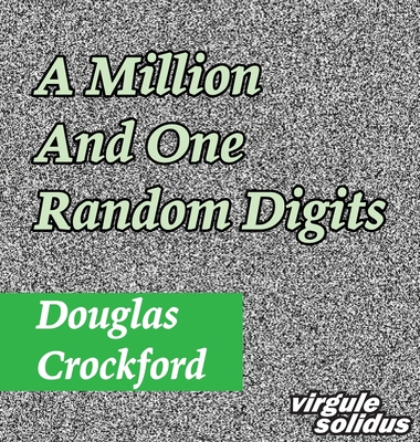 A Million And One Random Digits - Crockford, Douglas
