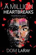 A Million Heartbreaks...: Basil Jones Volume 1