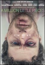 A Million Little Pieces - Sam Taylor-Johnson