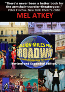 A Million Miles from Broadway Revised and Expanded Edition: Musical Theatre Beyond New York and London