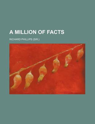 A Million of Facts - Phillips, Richard