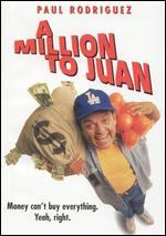 A Million to Juan - Paul Rodriguez