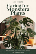 A mini-guide to caring for the Monstera plant