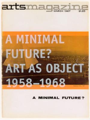 A Minimal Future?: Art as Object 1958--1968 - Goldstein, Ann, Ms. (Editor), and Mark, Lisa (Editor)