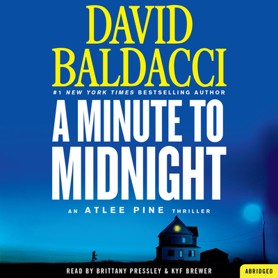 A Minute to Midnight - Baldacci, David, and Pressley, Brittany (Read by), and Brewer, Kyf (Read by)