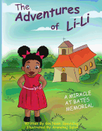 A Miracle at Bates Memorial: The Adventures of Lili