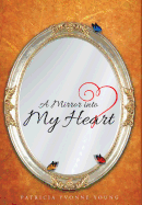 A Mirror Into My Heart