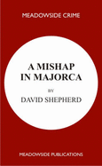 A Mishap in Majorca - Shepherd, David