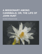 A Missionary Among Cannibals