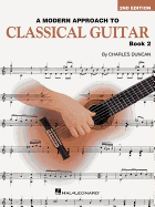 A Modern Approach to Classical Guitar Book 2: Book 2