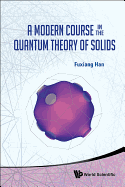 A Modern Course in the Quantum Theory of Solids