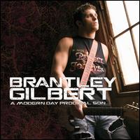 A  Modern Day Prodigal Son - Brantley Gilbert