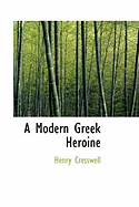 A Modern Greek Heroine