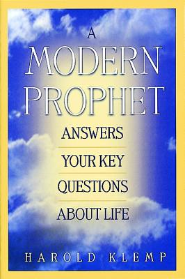 A Modern Prophet Answers Your Key Questions about Life - Klemp, Harold