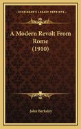 A Modern Revolt from Rome (1910)