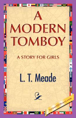A Modern Tomboy - Meade, L T