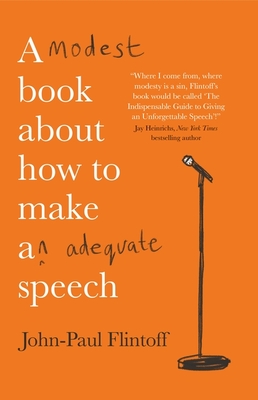 A Modest Book About How to Make an Adequate Speech - Flintoff, John-Paul