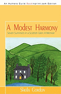 A Modest Harmony Seven Summers in a Scottish Glen: A Memoir