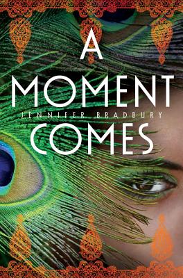 A Moment Comes - Bradbury, Jennifer