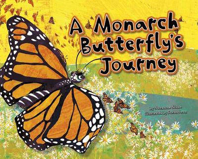 A Monarch Butterfly's Journey - Slade, Suzanne