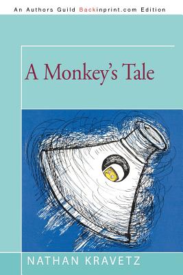 A Monkey's Tale - Kravetz, Nathan