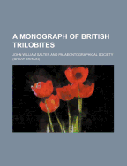 A Monograph of British Trilobites