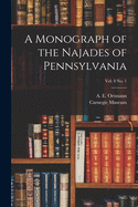 A Monograph of the Najades of Pennsylvania; vol. 8 no. 1