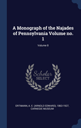 A Monograph of the Najades of Pennsylvania Volume No. 1; Volume 8