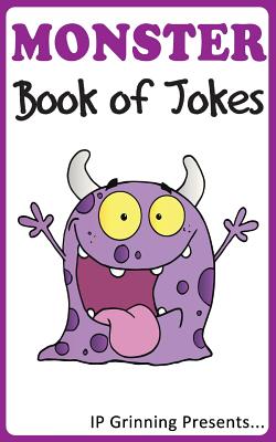 A Monster Book of Jokes: Joke Books for Kids - Factly, I P, and Grinning, I P