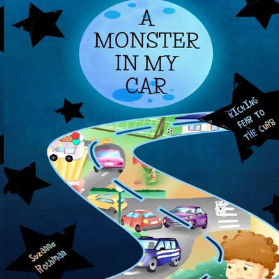 A Monster In My Car - Rothman, Suzanne