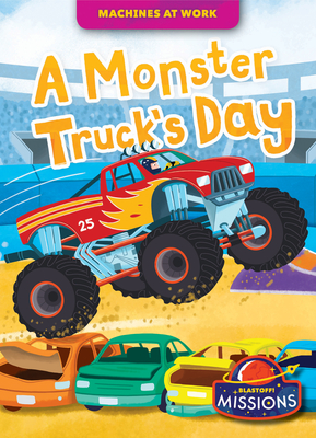 A Monster Truck's Day - Sabelko, Rebecca