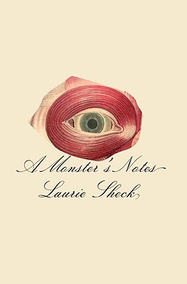 A Monster's Notes - Sheck, Laurie