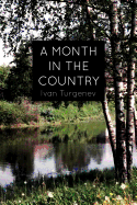 A Month in the Country: A Comedy in Five Acts