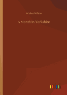 A Month in Yorkshire