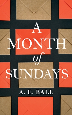 A Month of Sundays - Ball, A E