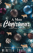 A Moo Christmas: A Fallen Lords Holiday