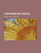 A Moonbeam Tangle