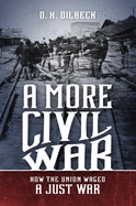 A More Civil War: How the Union Waged a Just War