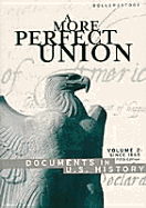 A More Perfect Union: Since 1865: Documents in U.S.History - Boller, Paul F., and Story, Ronald