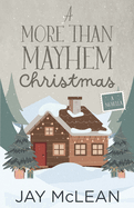 A More Than Mayhem Christmas (More Than Series, Book 6)