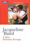 A Most Passionate Revenge - Baird, Jacqueline