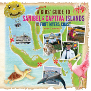 A (Mostly) Kids' Guide to Sanibel & Captiva Islands and the Fort Myers Coast