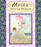 A Mother is a Special Person - Kaufman, Lois L