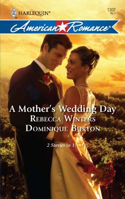 A Mother's Wedding Day: An Anthology - Winters, Rebecca, and Burton, Dominique