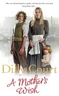 A Mother's Wish - Court, Dilly